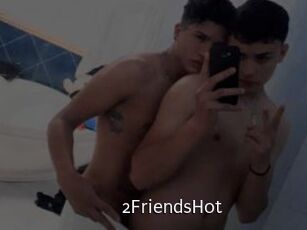 2FriendsHot
