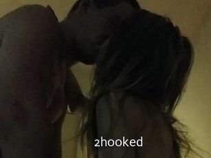 2hooked