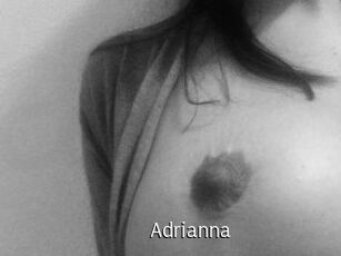 Adrianna