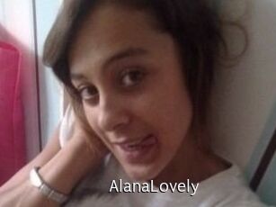 AlanaLovely