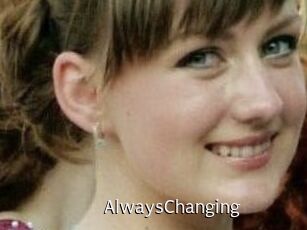 AlwaysChanging