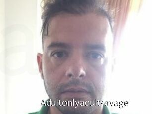 Adultonlyadultsavage