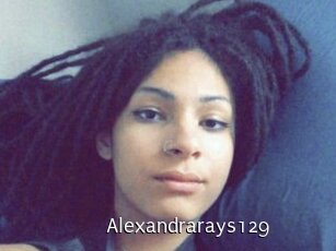 Alexandrarays129