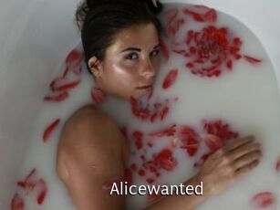 Alicewanted