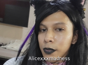 Alicexxxmadness