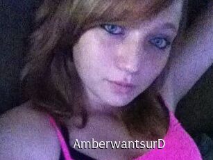 AmberwantsurD
