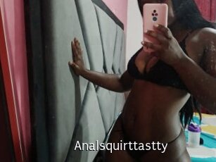 Analsquirttastty