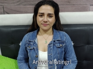 Anaturallatingrl
