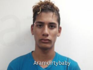 Aramdirtybaby