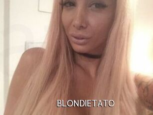 BLONDIETATO