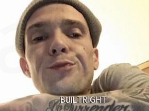 BUILTRIGHT