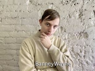 BanneyWayne