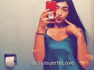 BellamuerteLove