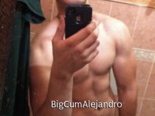 BigCumAlejandro