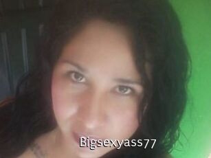 Bigsexyass77