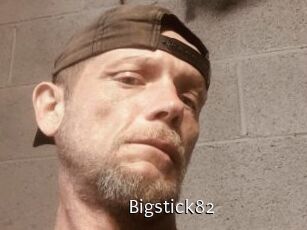 Bigstick82