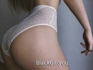 BlackGirlyou