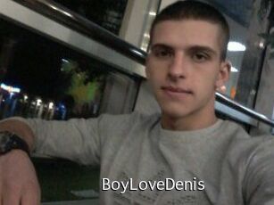 BoyLoveDenis