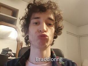 Braddlonng