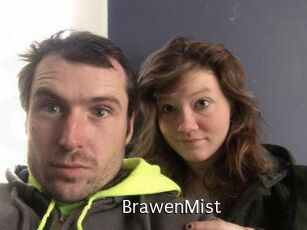 BrawenMist