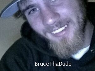BruceThaDude