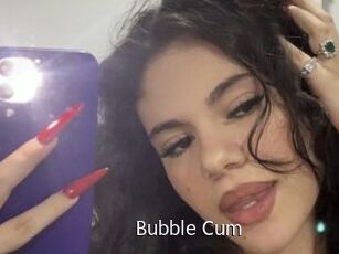 Bubble_Cum
