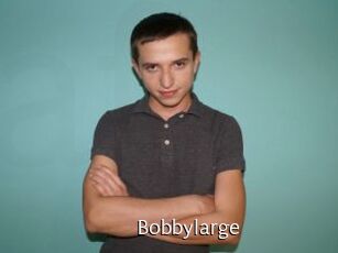 Bobbylarge