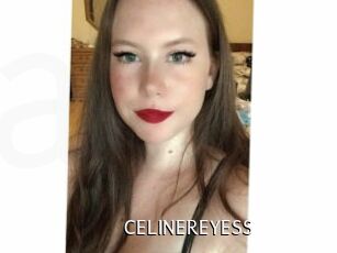 CELINEREYESS