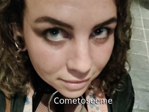 Cometoseeme