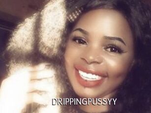 DRIPPINGPUSSYY