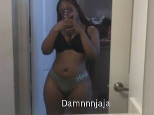 Damnnnjaja