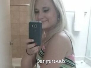 Dangerouds