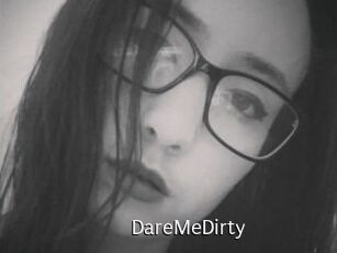 DareMeDirty