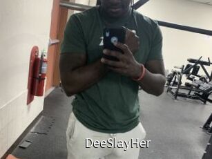 DeeSlayHer