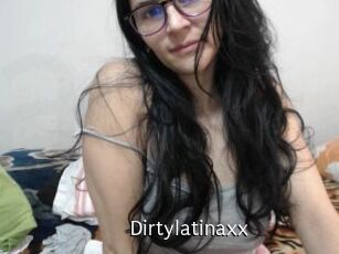 Dirtylatinaxx