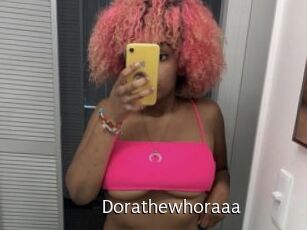 Dorathewhoraaa