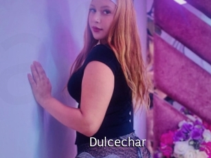 Dulcechar