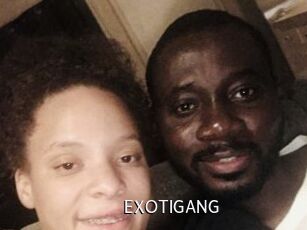 EXOTIGANG