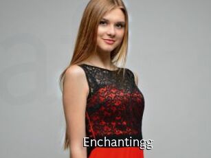 Enchantingg