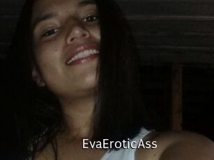 EvaEroticAss