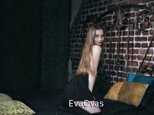EvaOvas