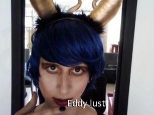Eddy_lust