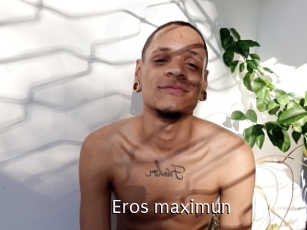 Eros_maximun