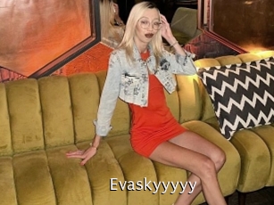 Evaskyyyyy
