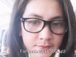 FantasticSELFSUCK4U