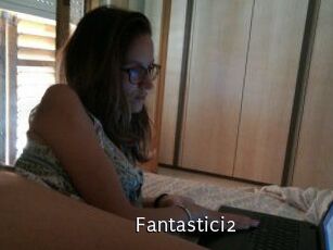 Fantastici2