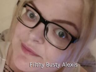 Filthy_Busty_Alexis