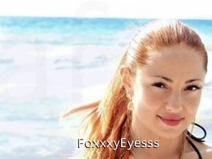 FoxxxyEyesss