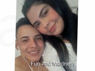 Fun_And_Madness