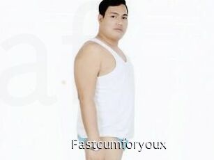 Fastcumforyoux